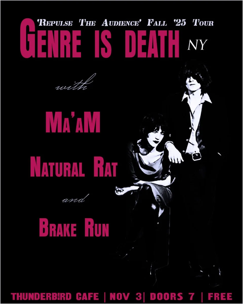 Genre is Death (NY), Ma'am, Natural Rat, Brake Run @ Thunderbird