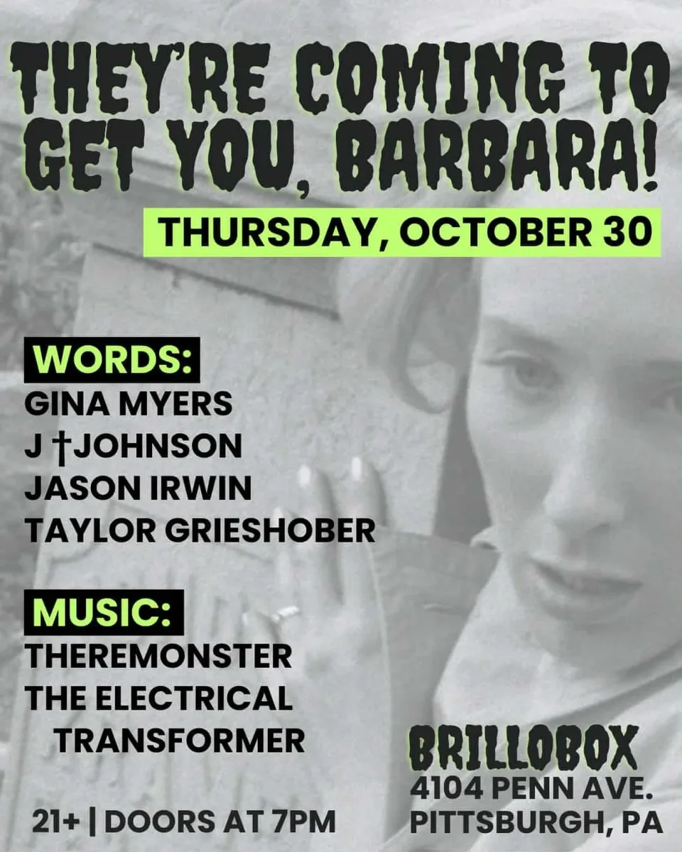They're Coming to Get You, Barbara! @ Brillobox