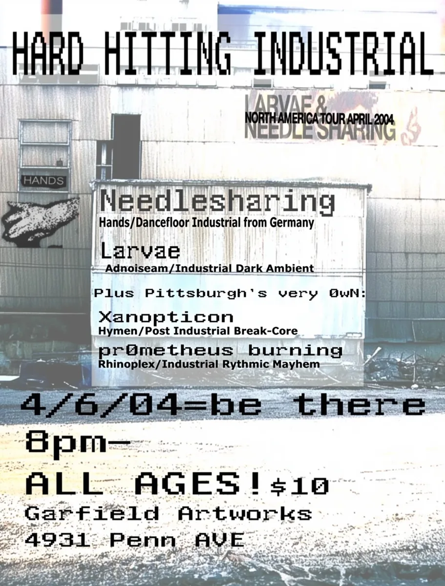 Needlesharing, Larvae, Xanopticon, Prometheus Burning @ Garfield Artworks
