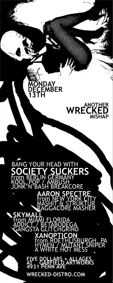SOCIETY SUCKERS + AARON SPECTRE w/ Skymall, Xanopticon @ Garfield Artworks