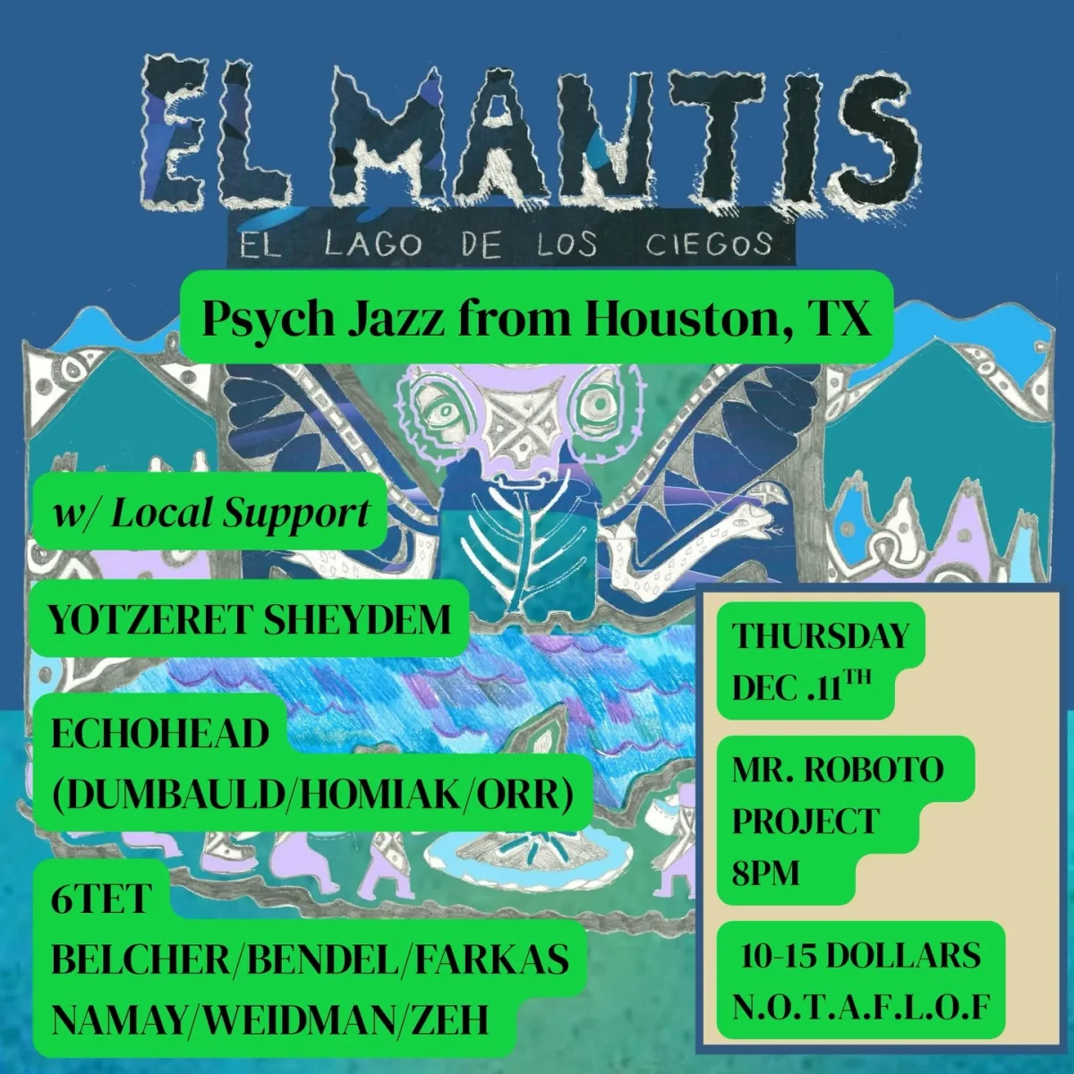 El Mantis w/ Yotzeret Sheydem, Echohead, 6TET @ Roboto Project