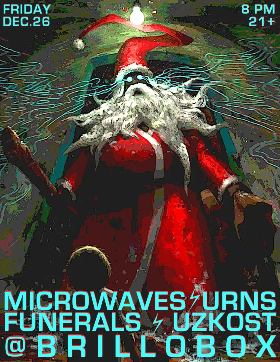Microwaves, Funerals, Urns, Uzkost @ Brillobox