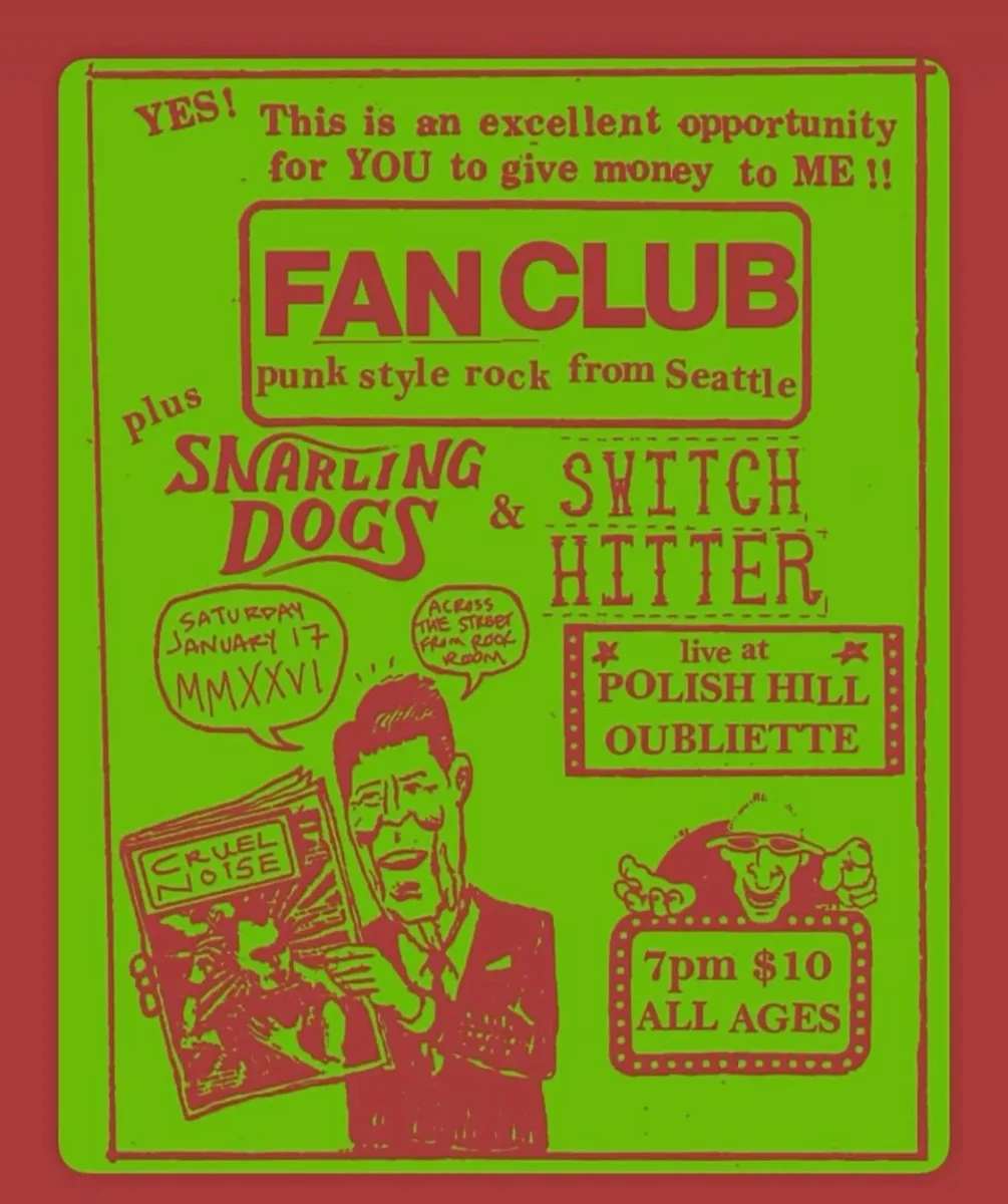Fan Club, Snarling Dogs, Switch Hitter @ Polish Hell Oubliette