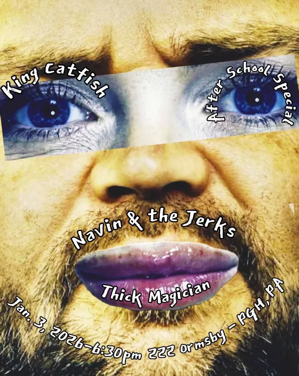 King Catfish + Navin and The Jerks + Afterschool Special + Thick Magician @ 222 Ormsby
