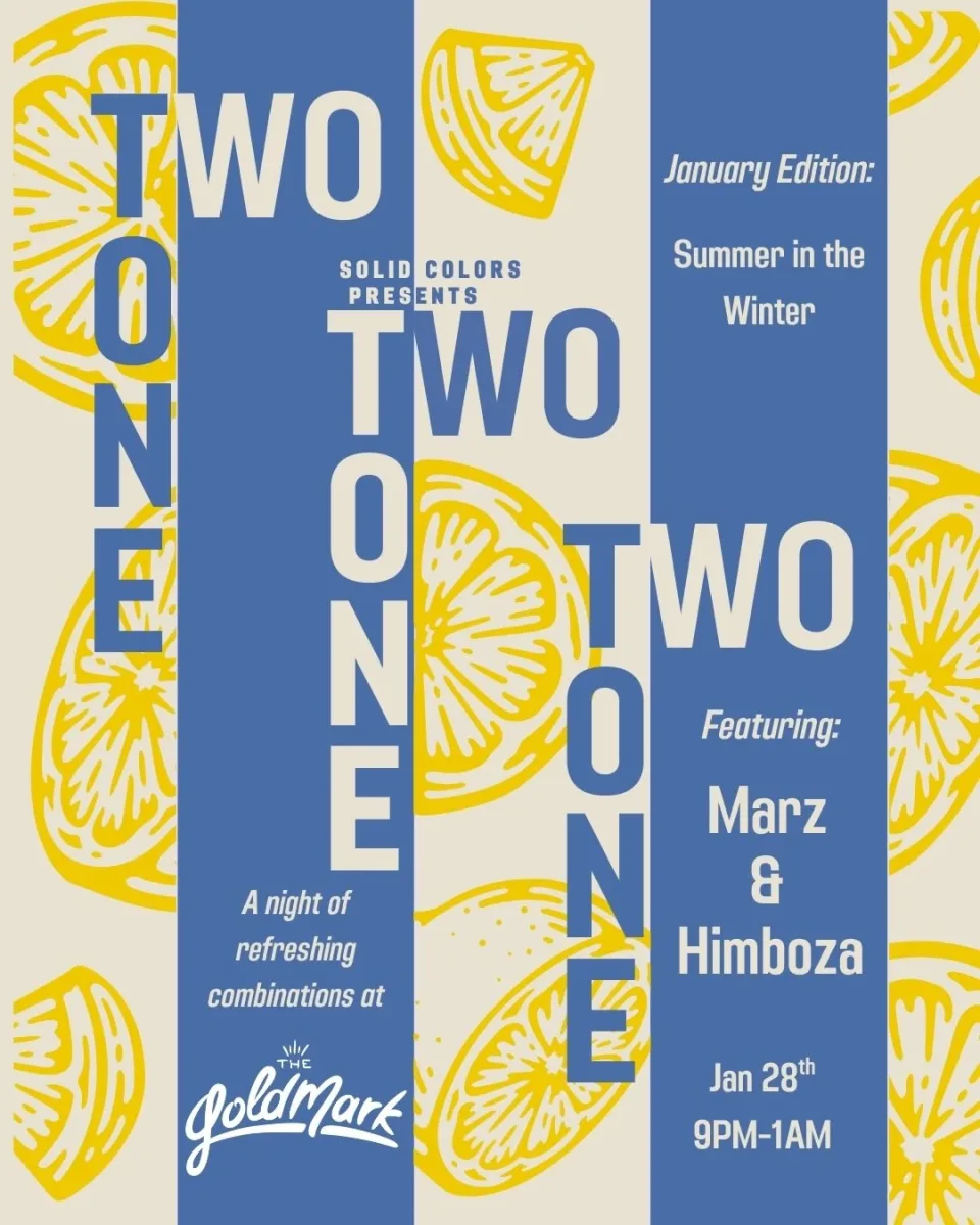 Two Tone: Summer in the Winter @ Goldmark