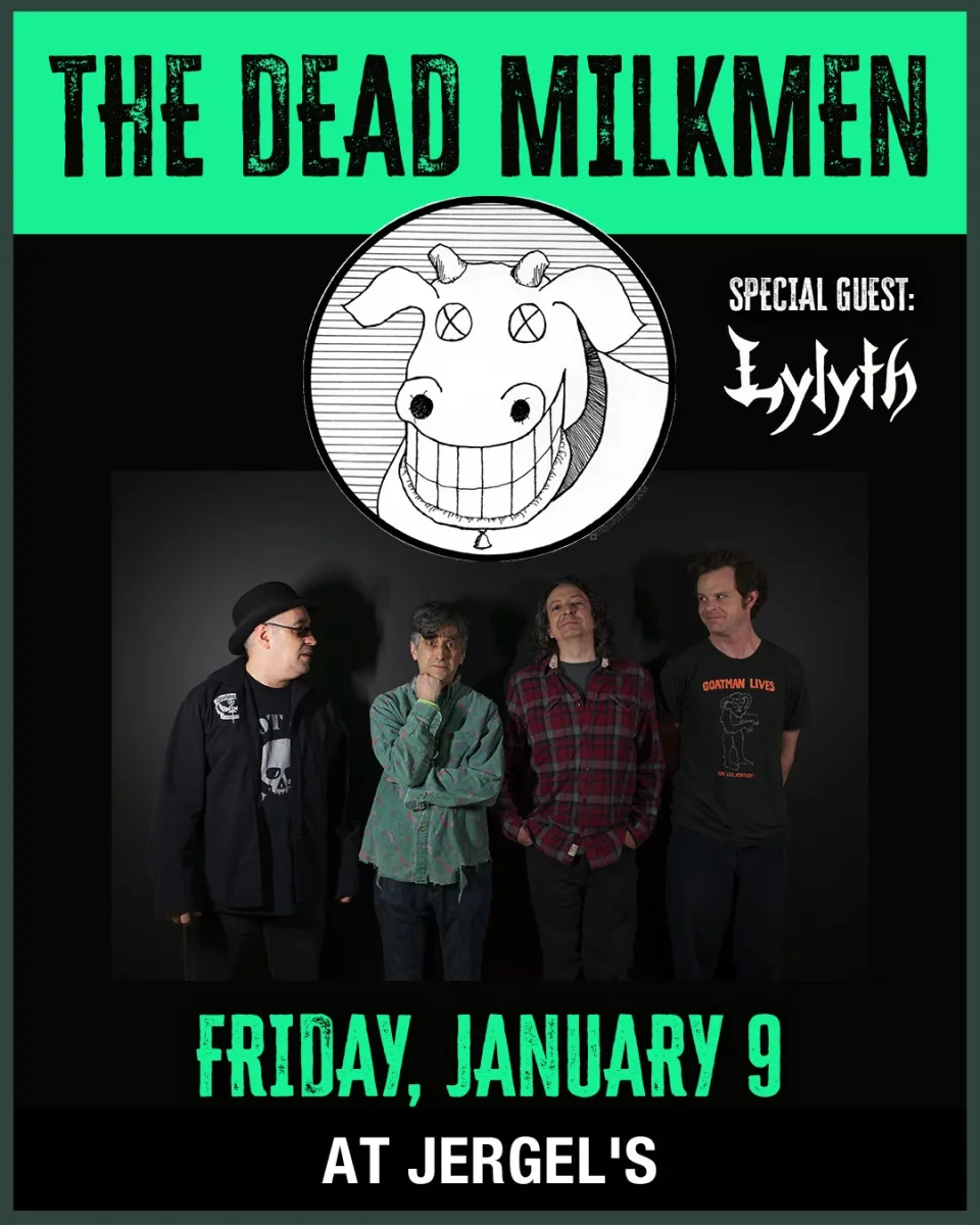 The Dead Milkmen w/ Lylyth @ 