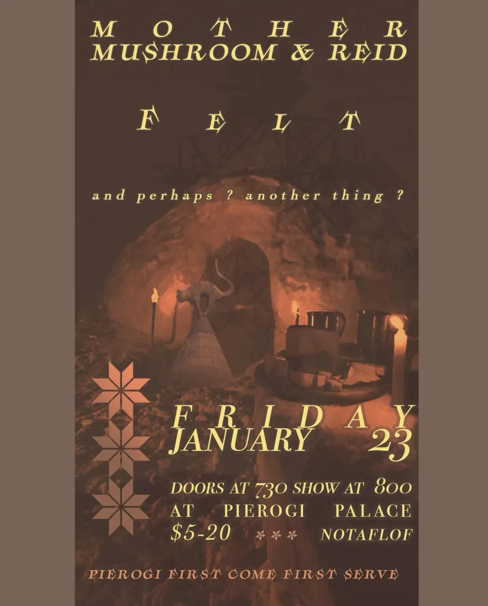 Mother Mushroom & Reid, FELT at Pierogi Palace @ Pierogi Palace