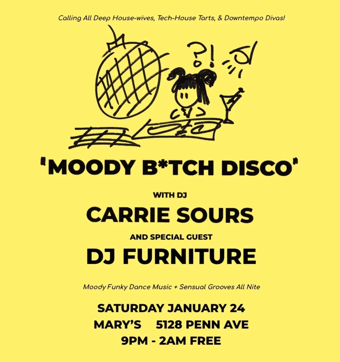 Moody B*tch Disco with Carrie Sours & DJ Furniture @ Mary's