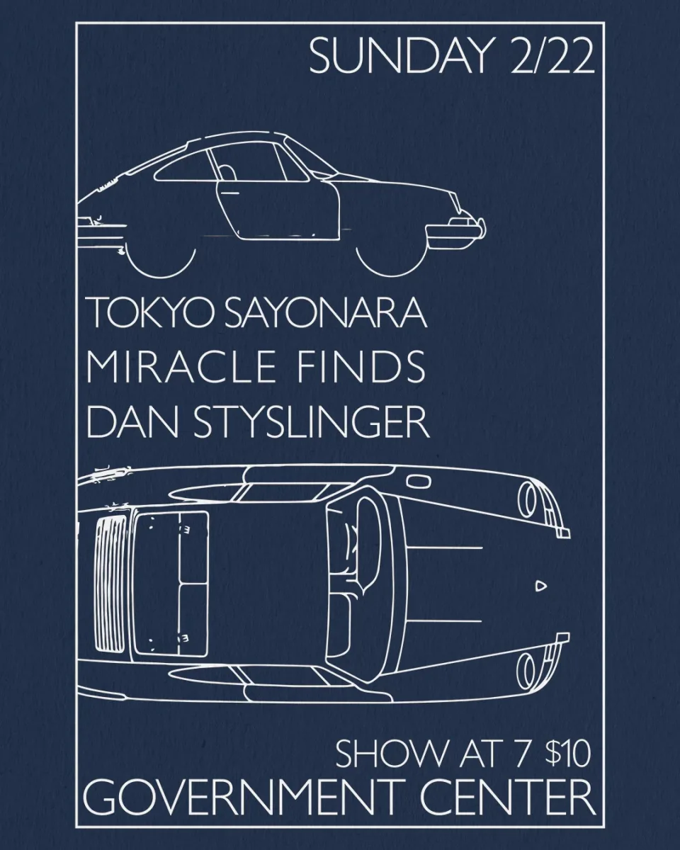 Tokyo Sayonara / Miracle Finds / Dan Styslinger @ The Government Center