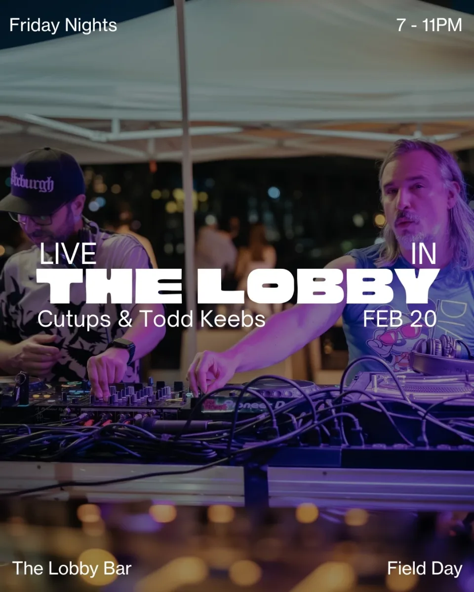Cutups & Todd Keebs – Live in the Lobby @ Field Day