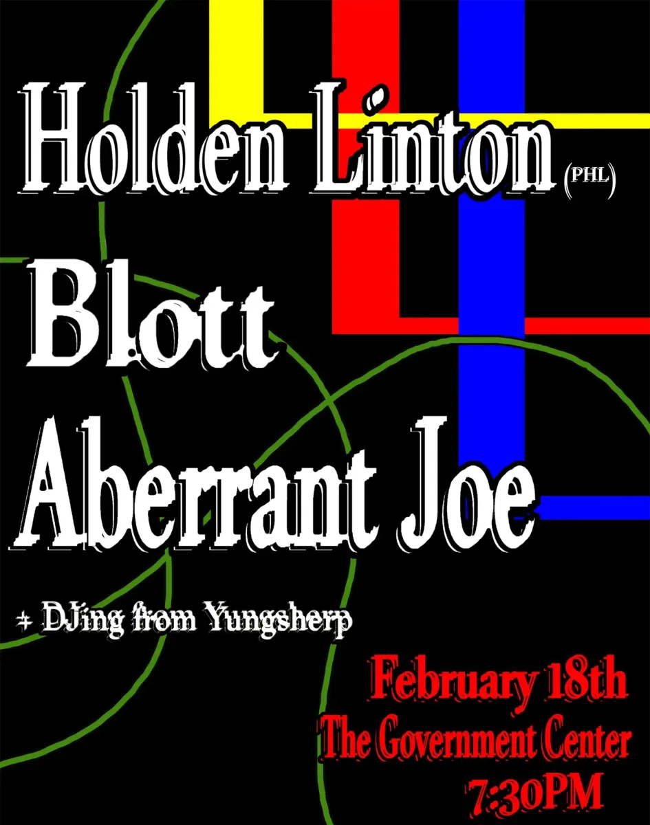 Holden Linton w/ Blott, Aberrant Joe + DJ Yungsherp @ The Government Center