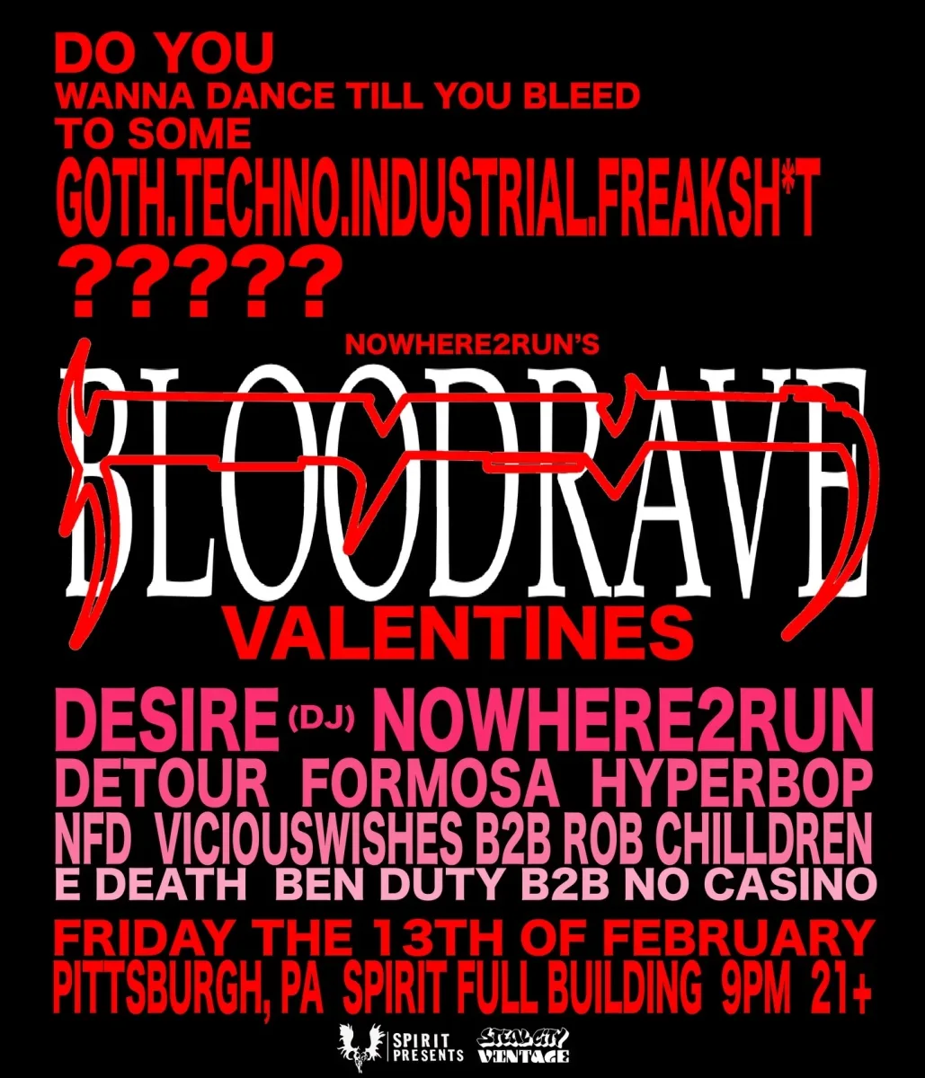Nowhere2Run's Bloodrave Valentines @ Spirit