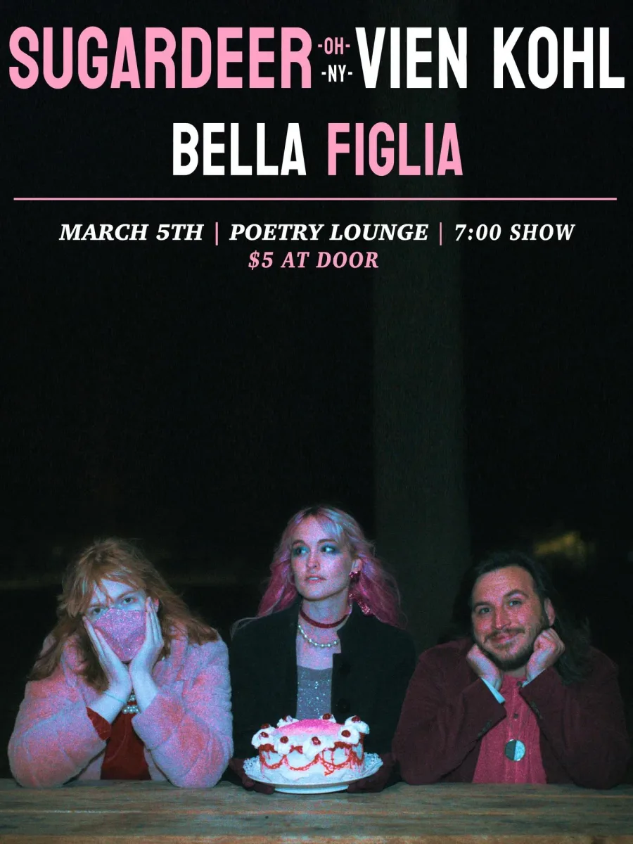 Sugardeer, Vien Kohl, Bella Figlia at Poetry Lounge @ Poetry Lounge