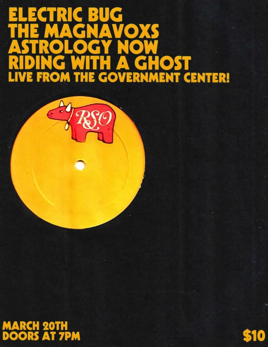 Electric Bug, The Magnavoxs, Astrology Now, Riding With A Ghost @ The Government Center