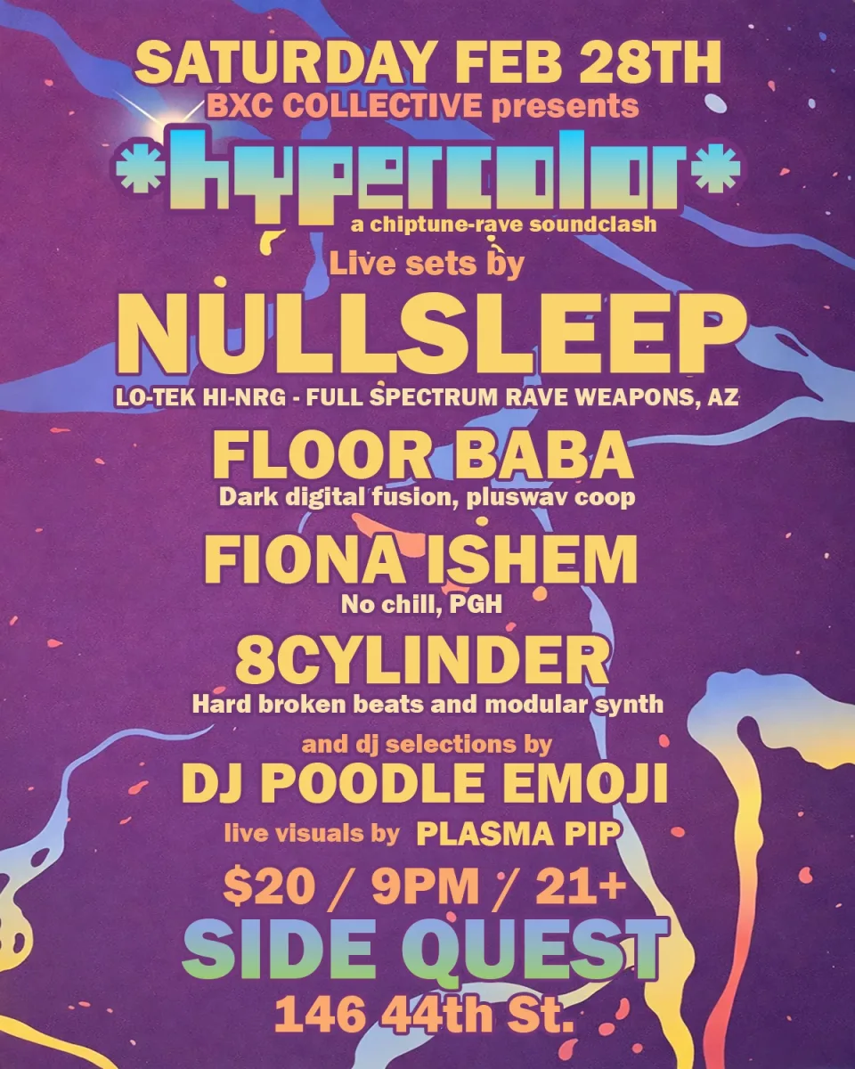 HYPERCOLOR w/ Nullsleep, Floor Baba + @ Side Quest