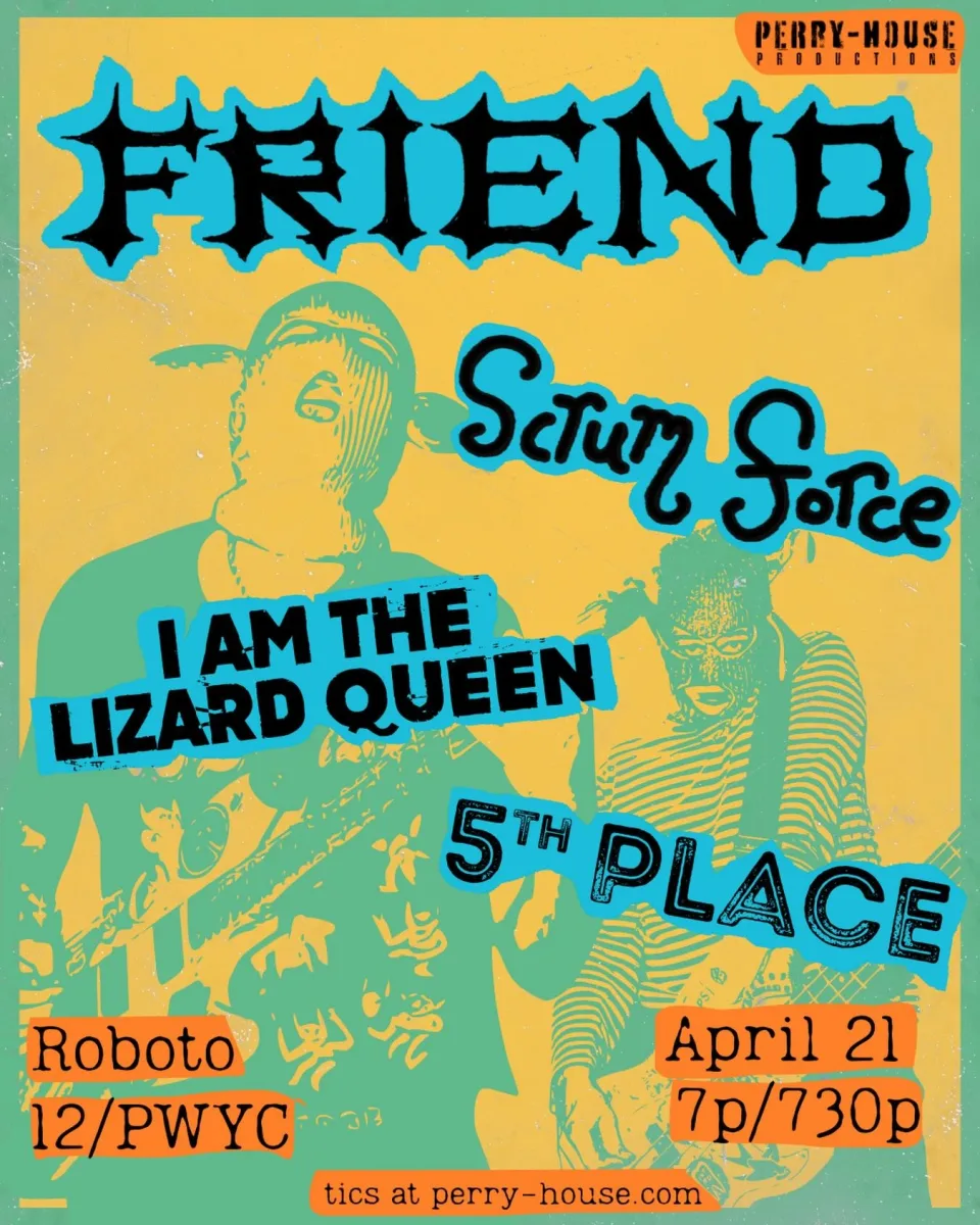Friend w/ Scrum Force, I Am The Lizard Queen, 5th Place @ 