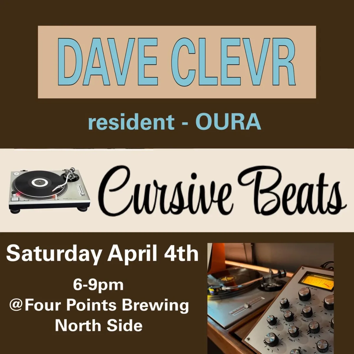 Cursive Beats w/ Dave Clevr (Resident - OURA) @ Four Points Brewing