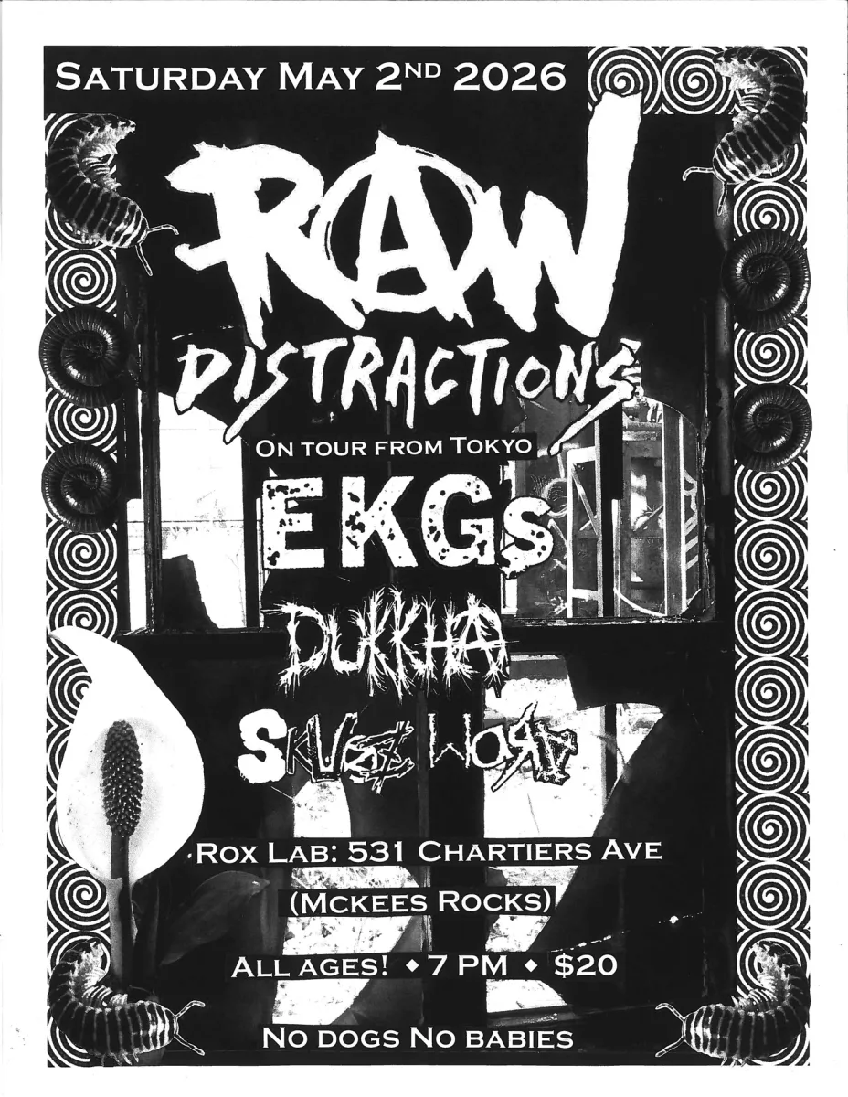 Raw Distractions, EKGs, Dukkha, Slugs World @ The Rox Lab