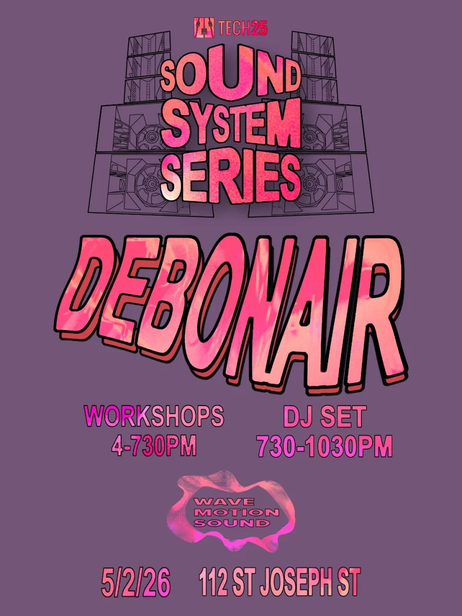 Tech 25 Sound System Series: DEBONAIR @ Tech 25