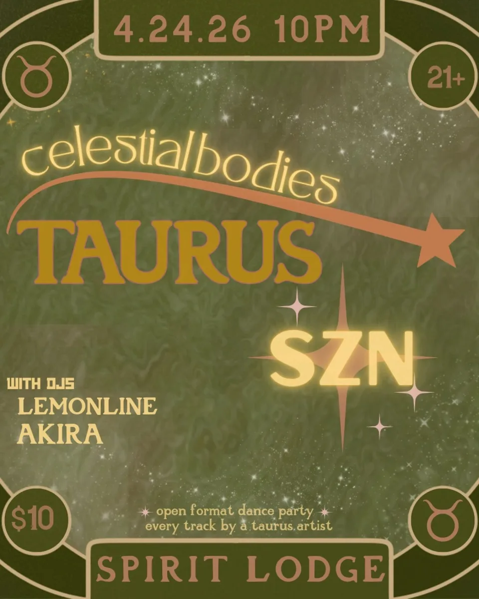 Celestial Bodies: Taurus SZN @ Spirit
