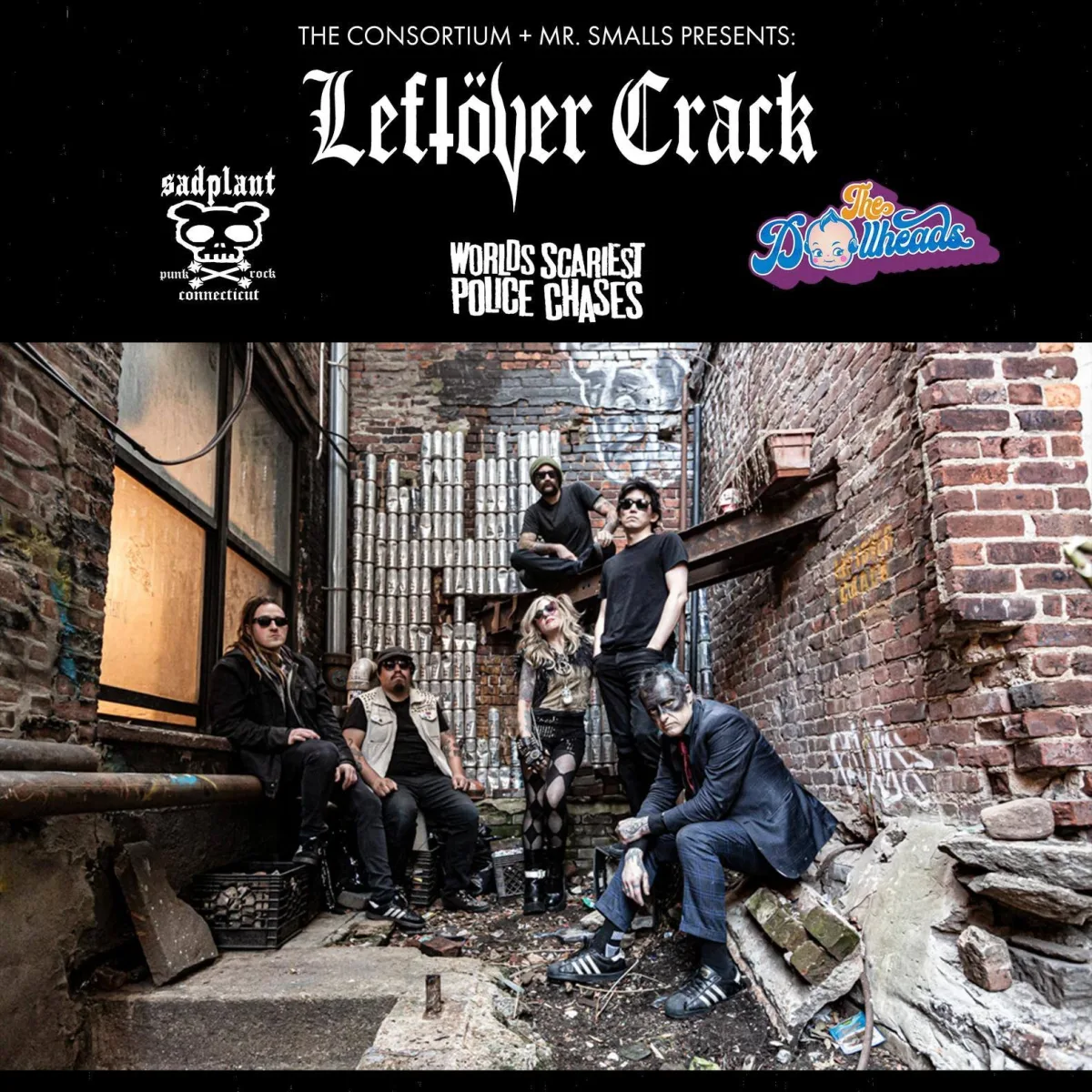 Leftöver Crack with Worlds Scariest Police Chases, The Dollheads, Sadplant @ 