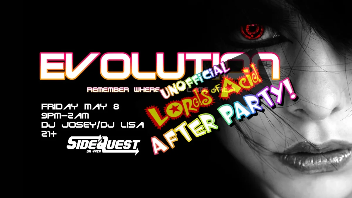 Evolution: Unofficial Lords of Acid After Party @ Side Quest