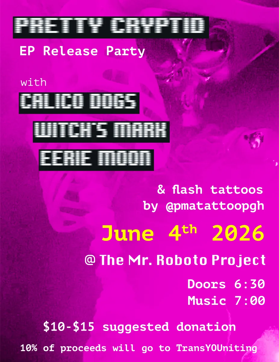 Pretty Cryptid EP Release @ Roboto Project