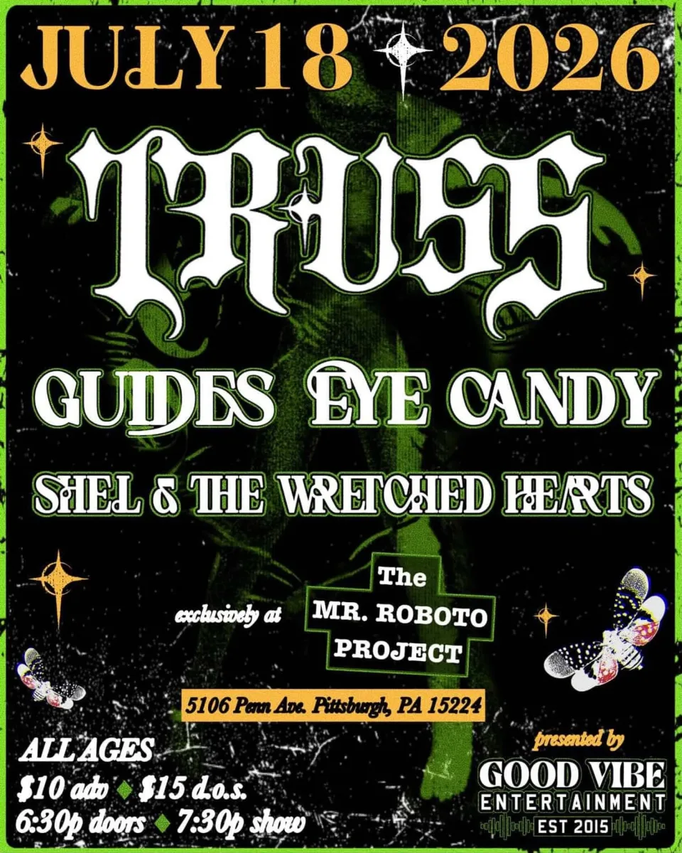 Truss, Guides, Eye Candy, Shel & The Wretched Hearts @ Roboto Project