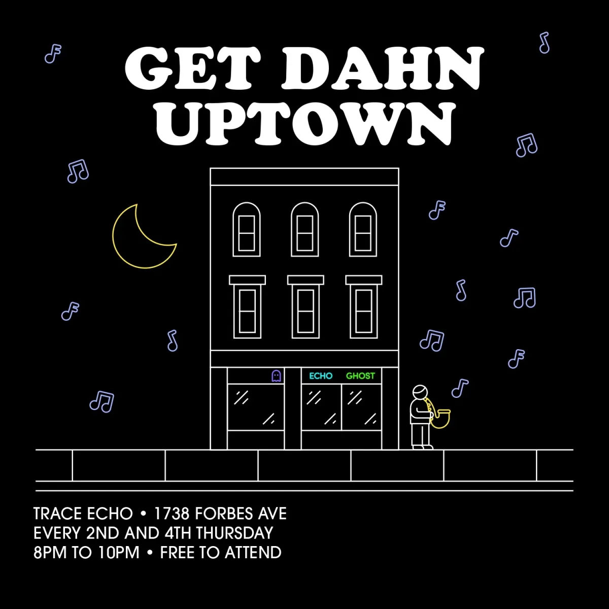 Get Dahn Uptown @ Trace Echo