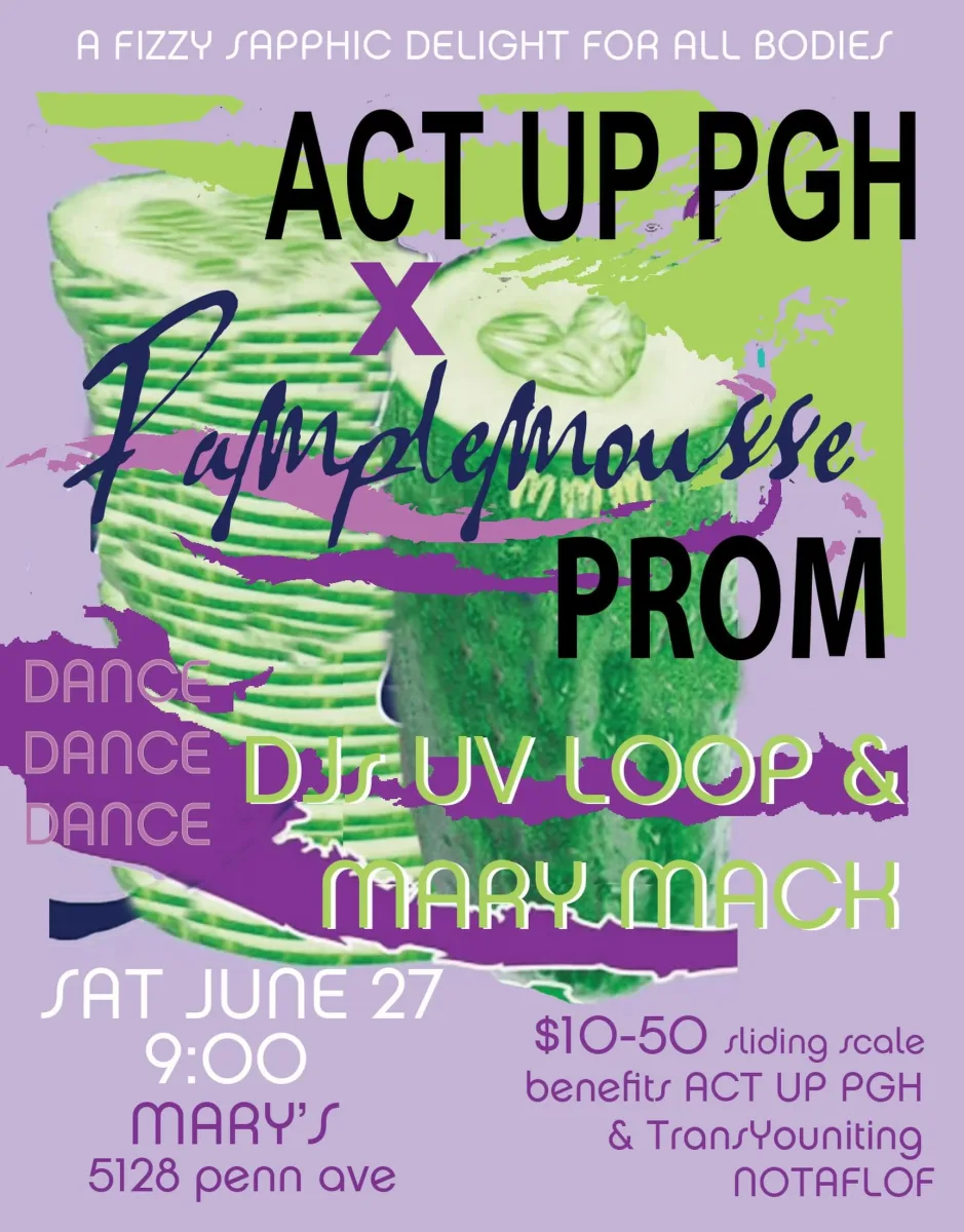 ACT UP PGH x Pamplemousse Prom @ Mary's