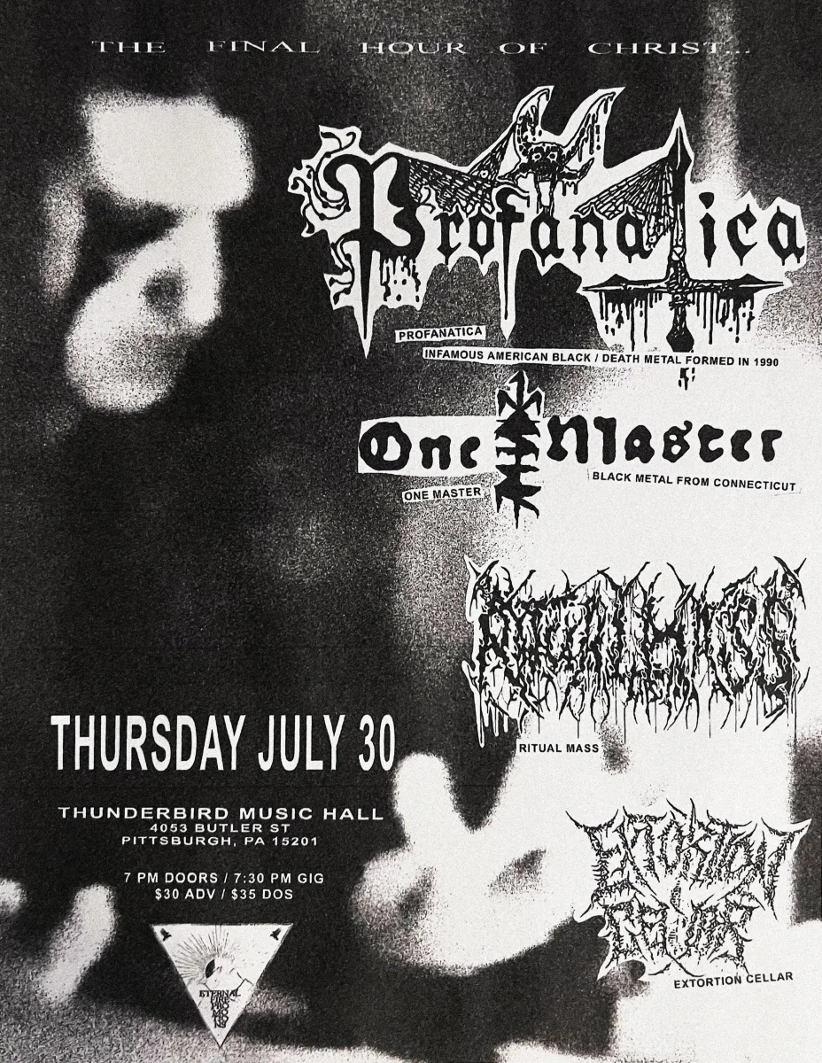 The Final Hour of Christ: Profanatica, One Master, Ritual Mass, Extortion Cellar @ Thunderbird