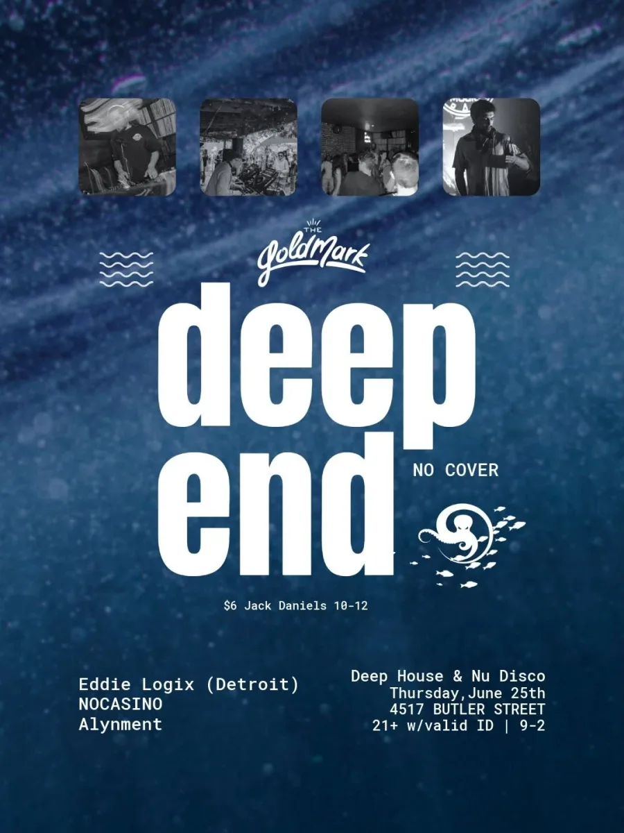 Deep End w/ Eddie Logix (Detroit) @ Goldmark