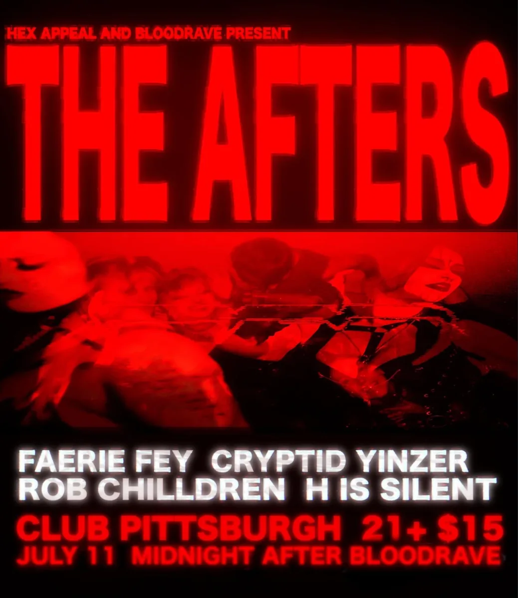 HEX APPEAL X BLOODRAVE: THE AFTERS @ Club Pittsburgh