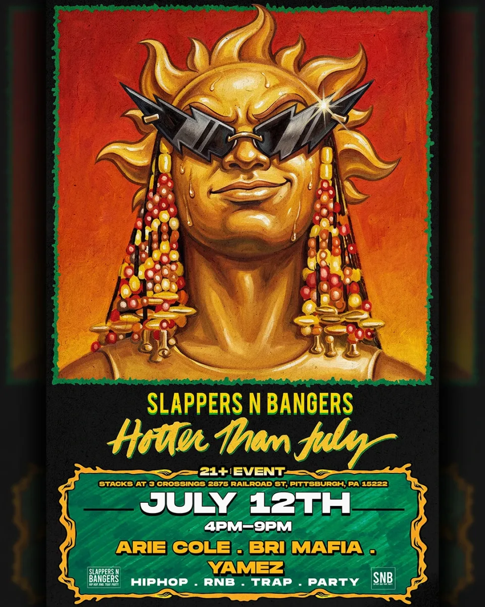 Slappers N Bangers: Hotter Than July @ 3 Crossings