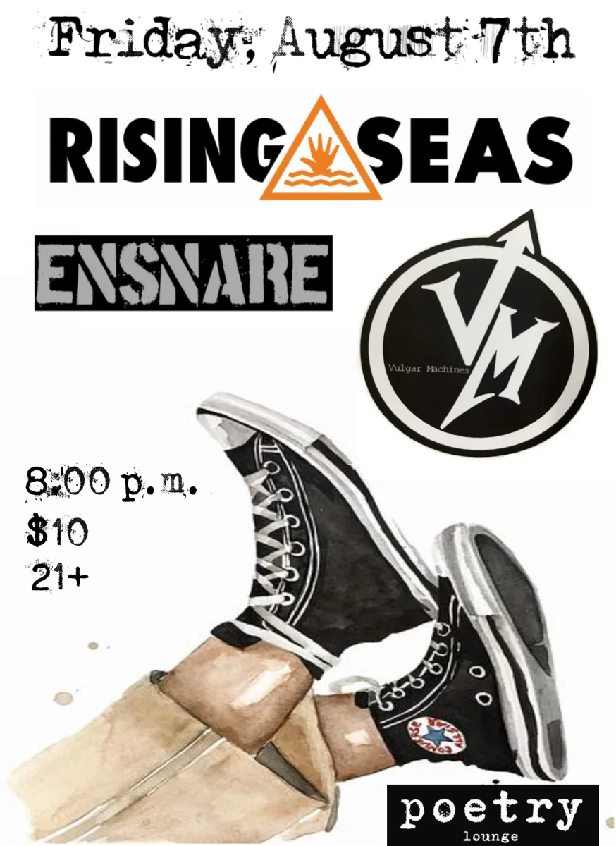 RISING SEAS + ENSNARE + VULGAR MACHINES @ Poetry Lounge