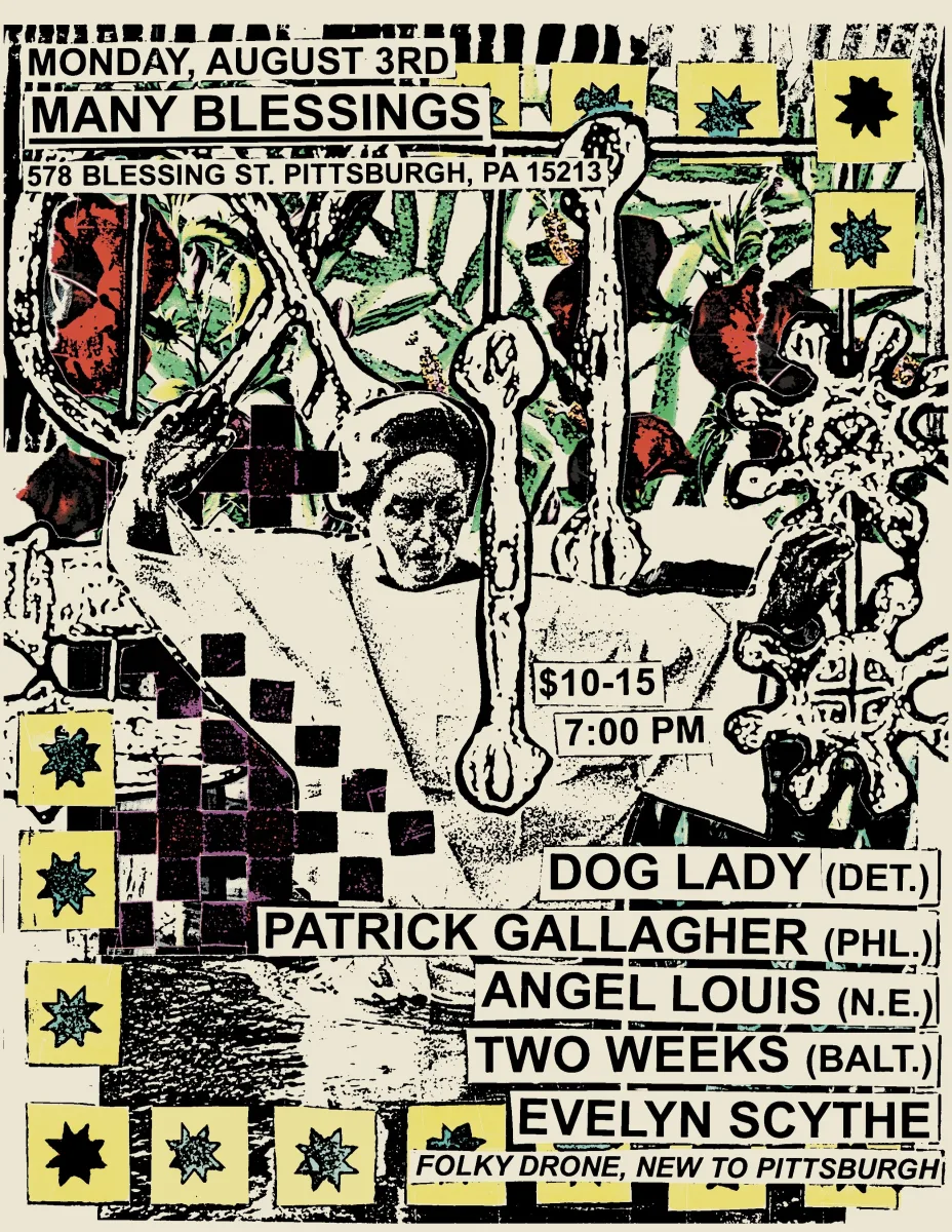 Dog Lady / Patrick Gallagher / Angel Louis / Two Weeks / Evelyn Scythe @ 578 Blessing