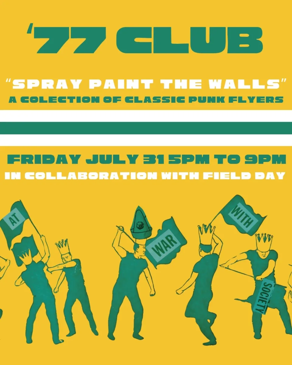 Spray Paint the Walls: A Collection of Classic Punk Flyers @ Field Day