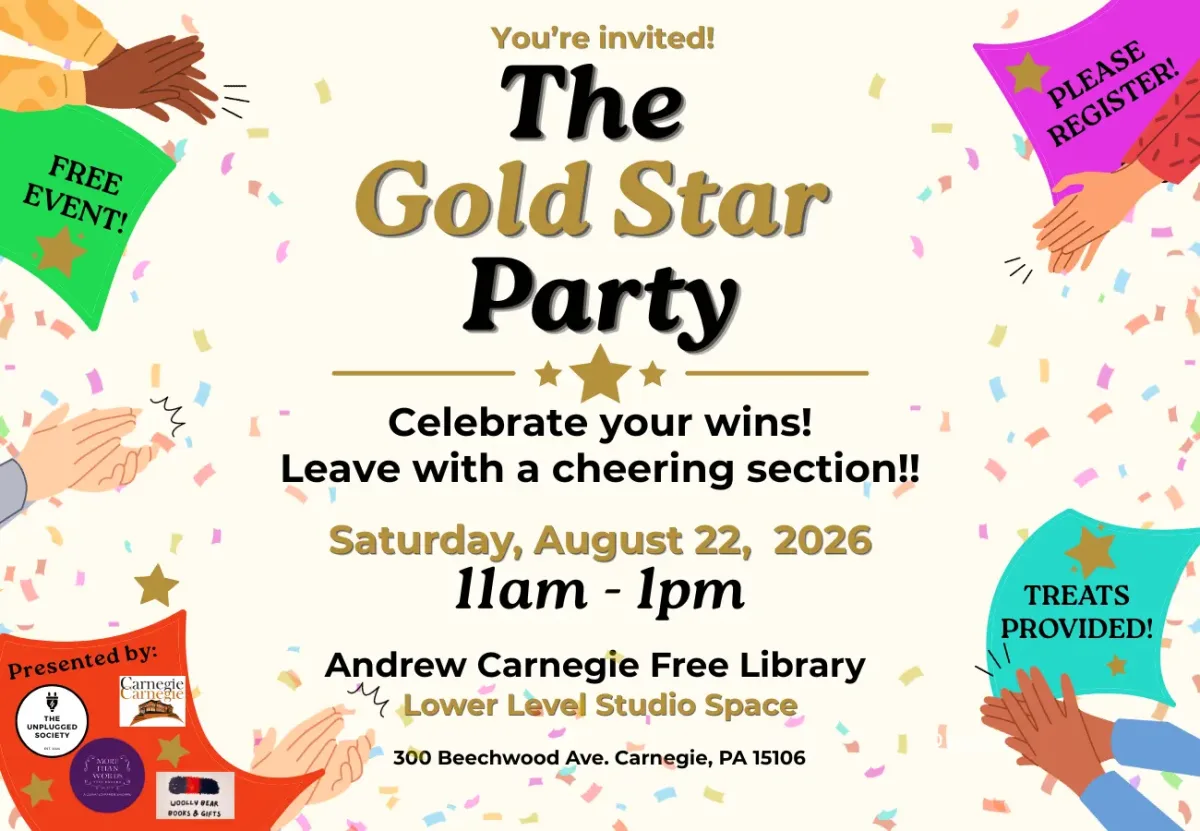 The Unplugged Society, Woolly Bear Books, & More Than Words present: The GOLD STAR Party! @ Carnegie Free Library of Carnegie
