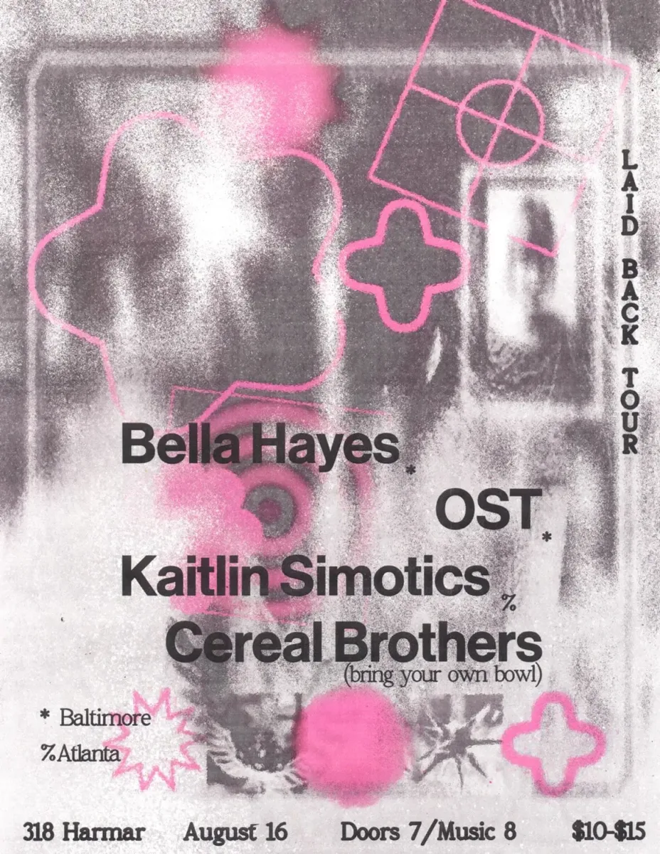 Laid Back Tour: Bella Hayes, OST, Kaitlin Simotics, Cereal Brothers @ 318