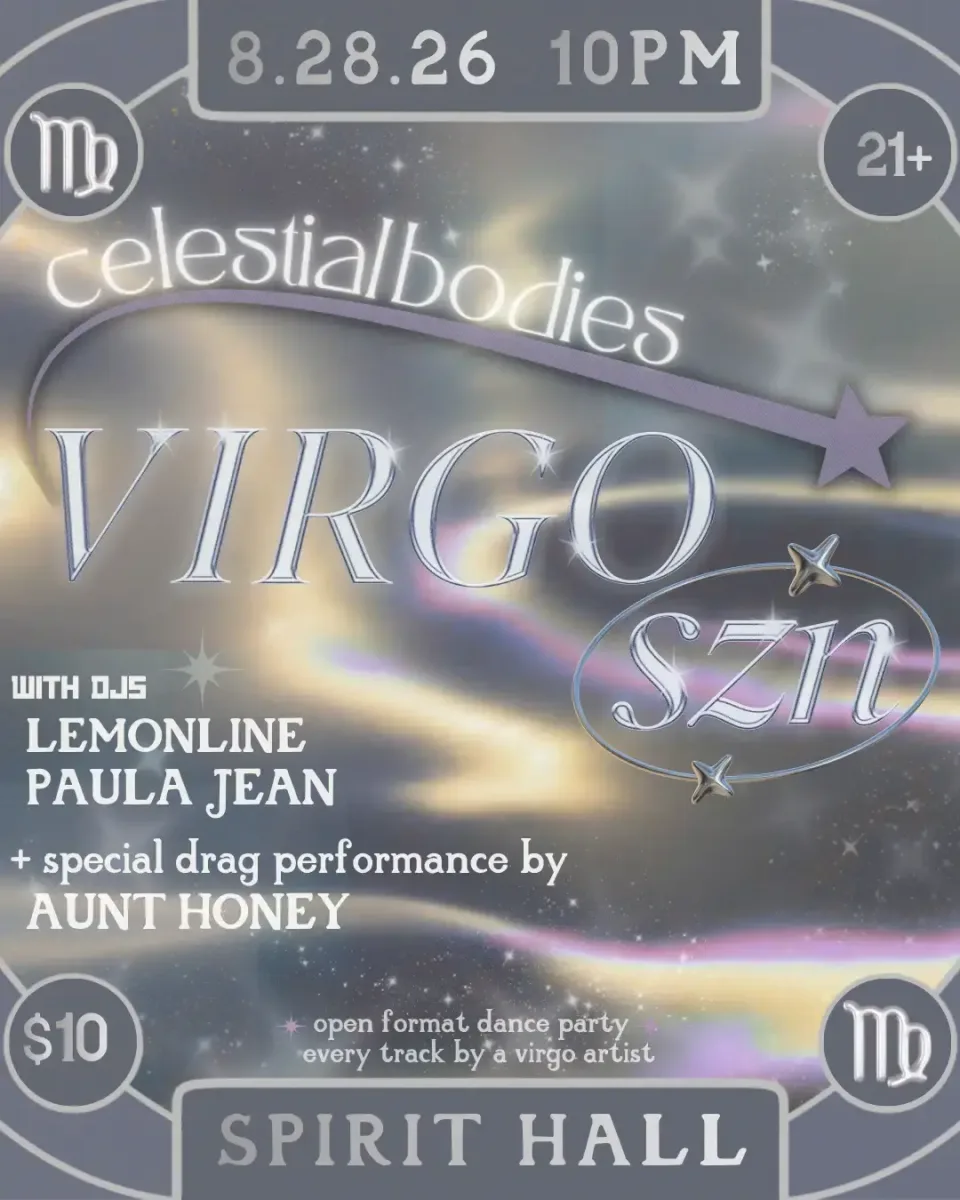 Celestial Bodies: Virgo SZN @ Spirit