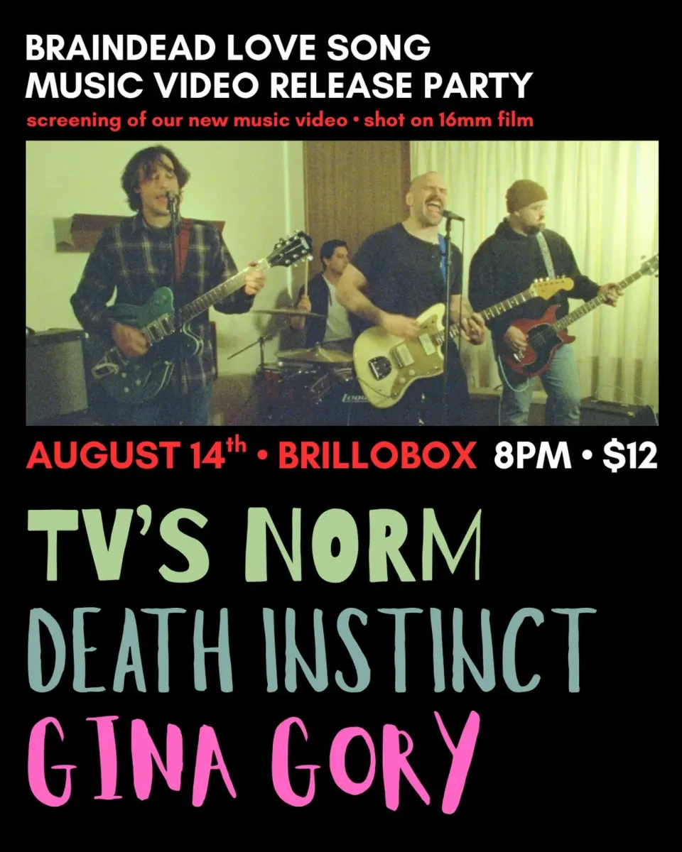 TV's Norm, Death Instinct, Gina Gory @ Brillobox