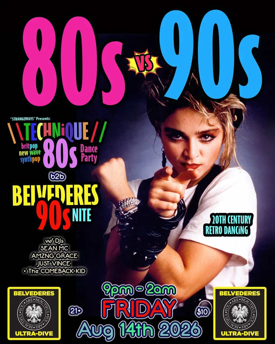 80s vs 90s: Technique b2b Belvederes Nite @ Belvederes