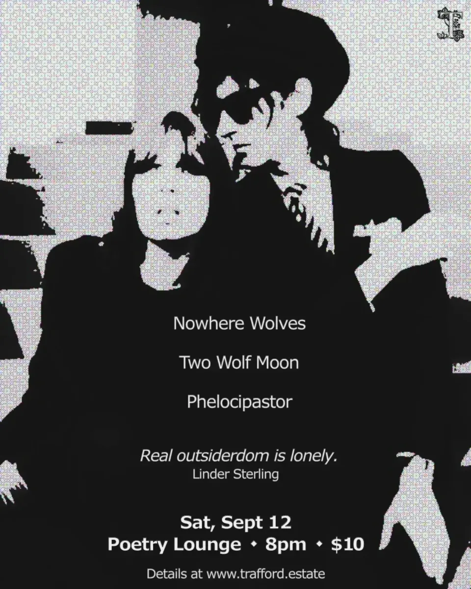 Nowhere Wolves / Two Wolf Moon / Phelocipastor @ Poetry Lounge