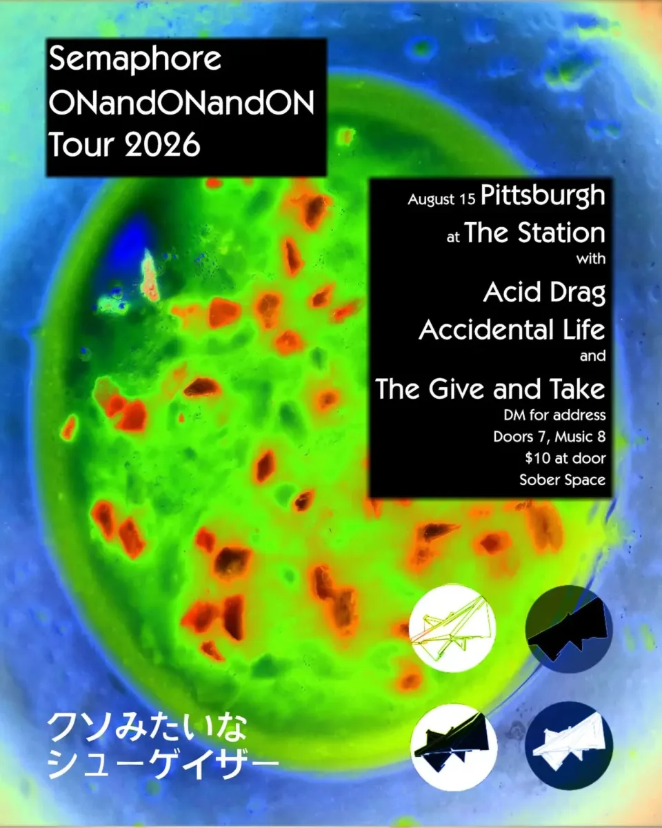 Semaphore ONandONandON Tour 2026 Pittsburgh @ The Station