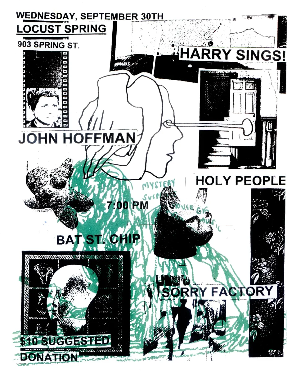 John Hoffman, Harry Sings!, Holy People, Bat St. Chip, Sorry Factory @ 903 Spring St