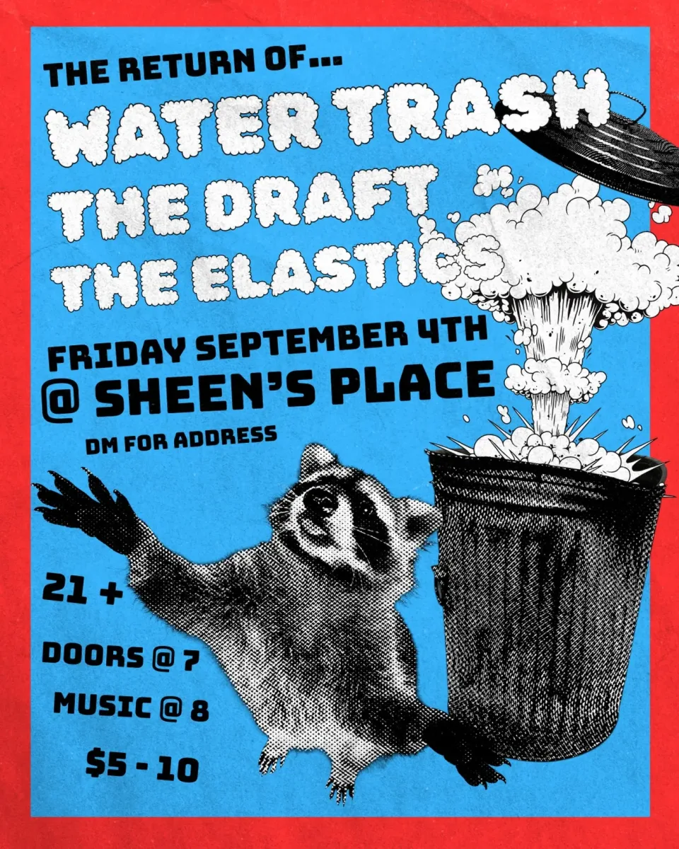 Water Trash / The Draft / The Elastics @ Sheen's Place