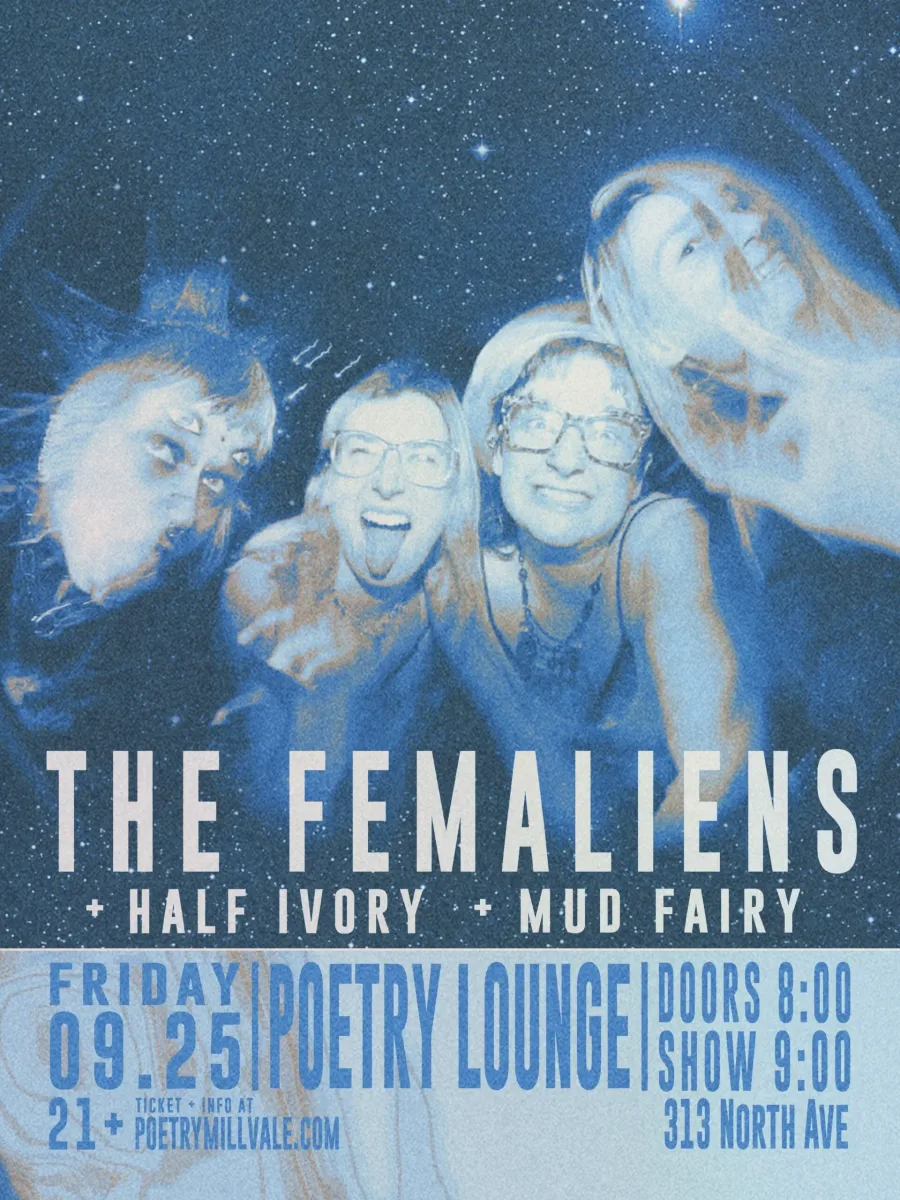 Half Ivory / Mud Fairy / Femaliens @ Poetry Lounge