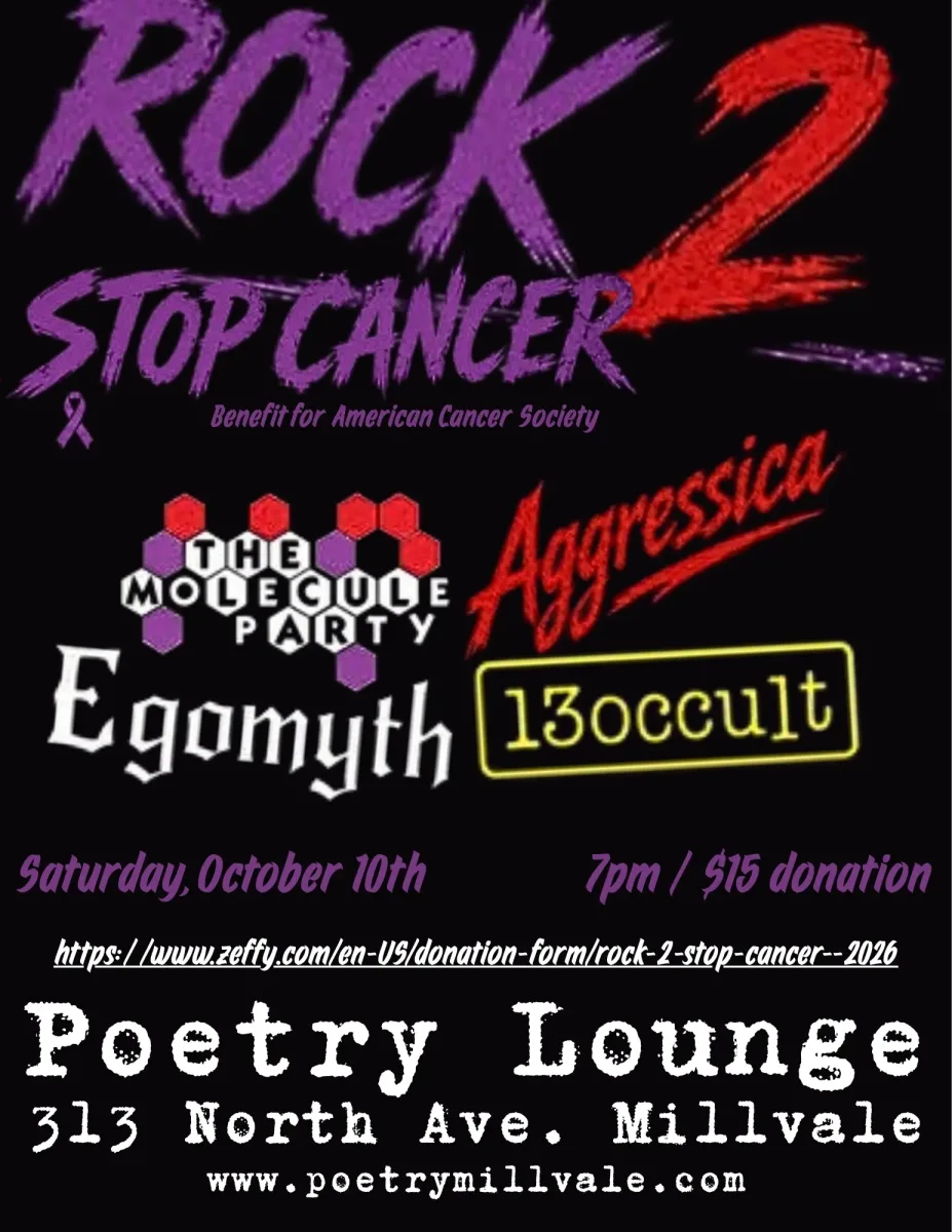 Rock 2 Stop Cancer w/ Agressica / Egomyth / The Molecule Party + more @ Poetry Lounge