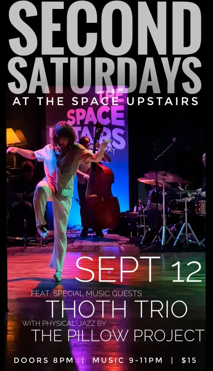 Second Saturdays: Thoth Trio with The Pillow Project @ The Space Upstairs
