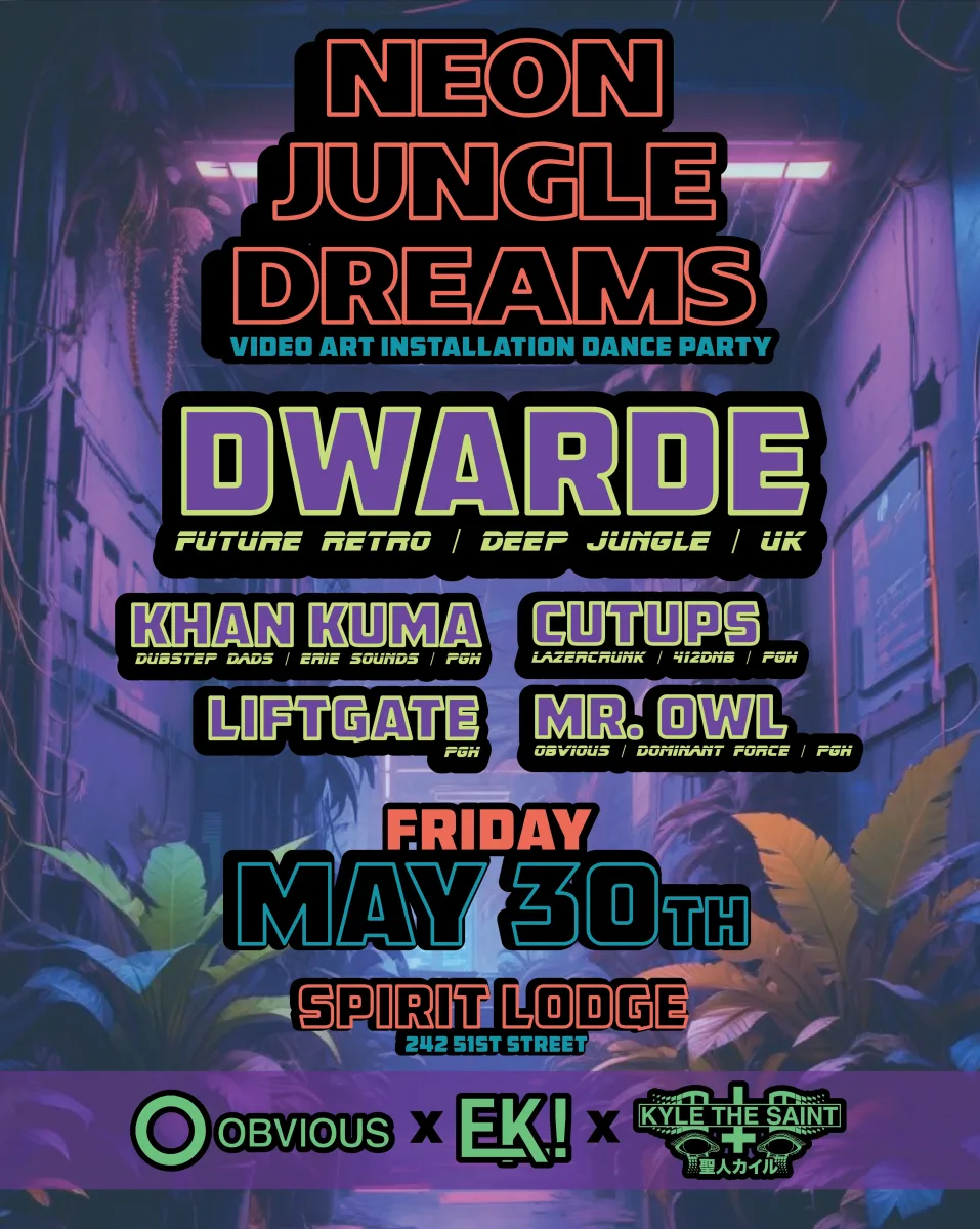NEON JUNGLE DREAMS with DWARDE (UK), Khan Kuma, Liftgate, Cutups, Mr. Owl @ Spirit